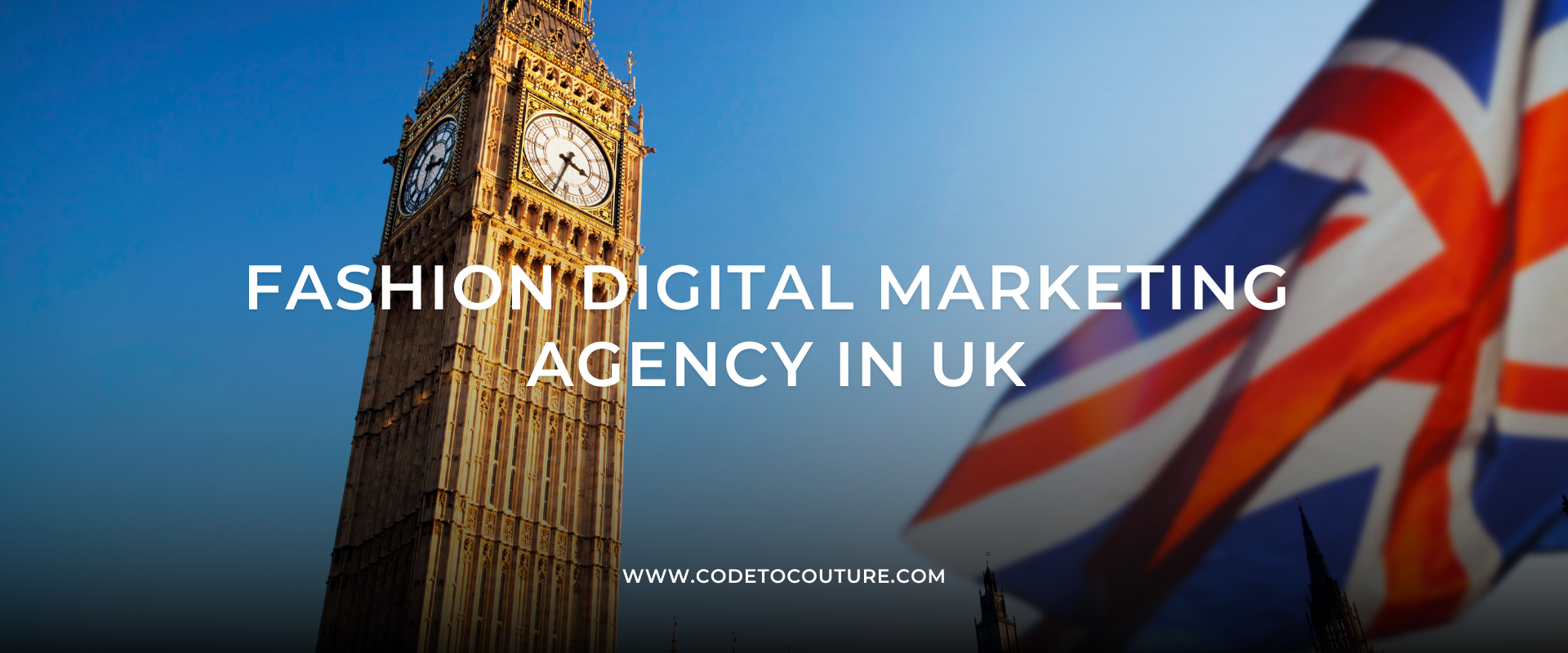 Redefining Fashion Marketing in the UK with Code to Couture